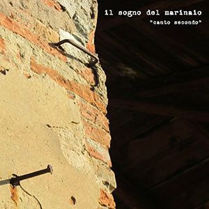 Canto Secondo , Il Sogno Del Marinaio