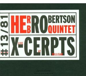 X-Cerpts - Live At Willisau , Herb Robertson