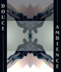 Douce Ambiance , Douce Ambiance