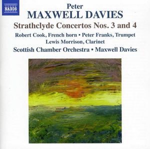 Strathclyde Concertos Nos 3 & 4 , Peter Maxwell Davies