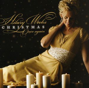 Christmas Once Again , Hilary Weeks