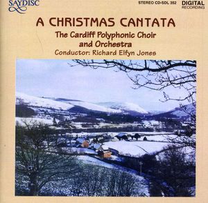 Christmas Cantata , Cardiff Polyphonic Choir