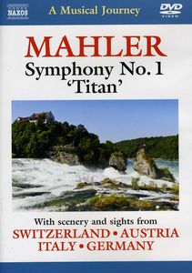 Musical Journey: Mahler Symphony No 1 , G. Mahler