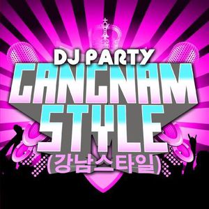 Gangnam Style , DJ Party