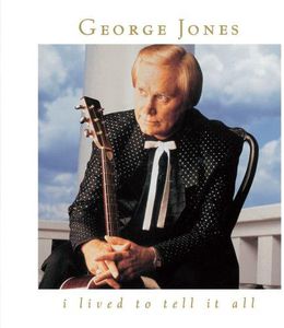 I Lived to Tell It All , George Jones