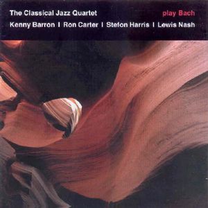 Play Bach , Classical Jazz Quartet