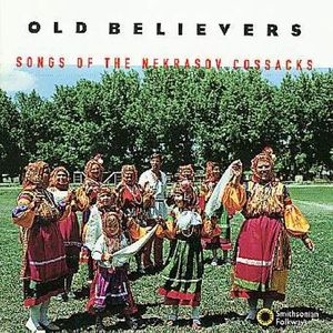 Old Believers: Songs Of The Nekrasov Cossaks /  Var , Old Believers
