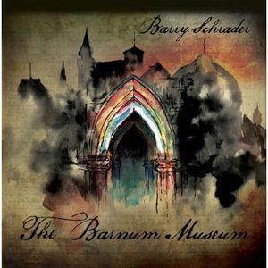 The Barnum Museum , Barry Schrader