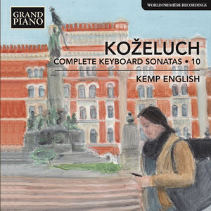 Complete Keyboard Sonatas , Kozeluch