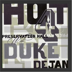 Preservation Hall Hot 4 with Duke Dejan , Preservation Hall Jazz Band