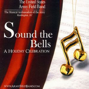 Sound the Bells , United States Army Field Band