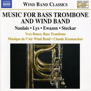 Music for Bass Trombone & Wind Band , Yves Bauer