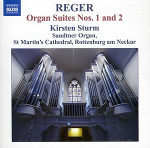 Organ Works 12: Suites No. 1 & 2 , Kirsten Sturm