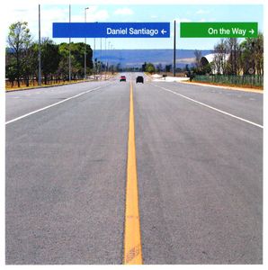 On the Way , Daniel Santiago