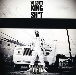 King Sh*t , Yo Gotti