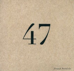 Sound Particle 47 , Garrison Fewell