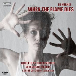 When the Flame Dies - An Opera , Emily Philips