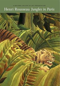 Henri Rousseau: Jungles in Paris