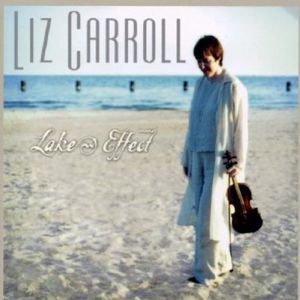 Lake Effect , Liz Carroll