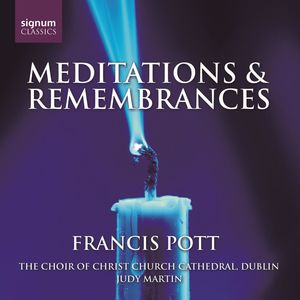 Meditations & Remembrances , Christ Church Cathedral Choir, Dublin