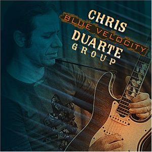 Blue Velocity , Chris Duarte