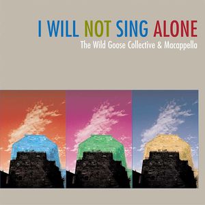 I Will Not Sing Alone , John Bell