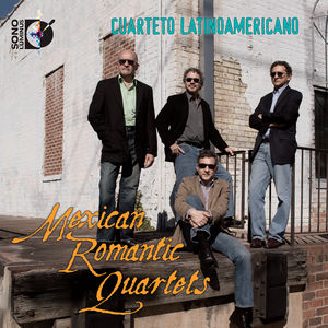 Mexican Romantic Quartets , Cuarteto Latinoamericano