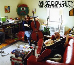 The Question Jar , Mike Doughty
