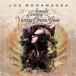 An Acoustic Evening at the Vienna Opera House , Joe Bonamassa