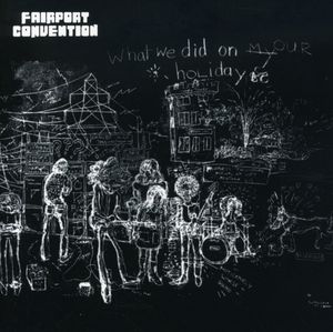 What We Did on Our Holidays , Fairport Convention