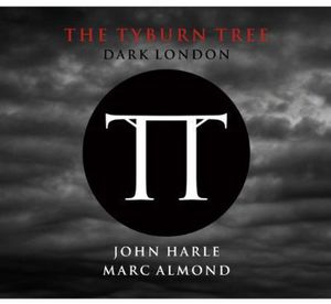 Tyburn Tree: Dark London , Marc Almond