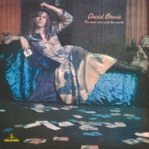The Man Who Sold the World , David Bowie