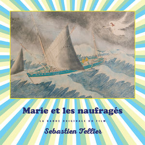 Marie Et Les Naufragis (Original Soundtrack)