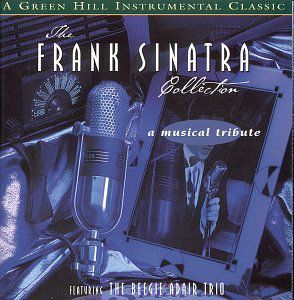 The Frank Sinatra Collection -  Green Hill Productions