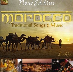 Morocco Traditional Songs & Music , Nour Eddine