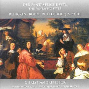 Fantastic Style: Harpsichord Works , Christian Brembeck