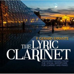 Lyric Clarinet: Treasured Works from Vocal , F. Gerard Errante