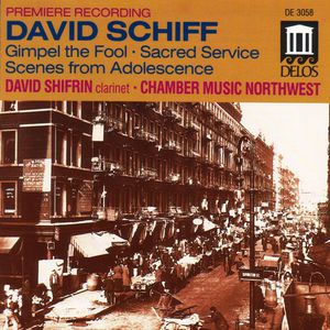 Gimpel the Fool / Sacred Service , Chamber Music Northwest