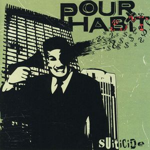 Suiticide , Pour Habit