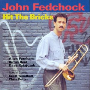 Hit the Bricks , John Fedchock