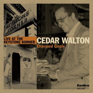 Charmed Circle - Live At The Keystone Korner , Cedar Walton