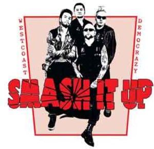 West Coast Democrazy , Smash It Up