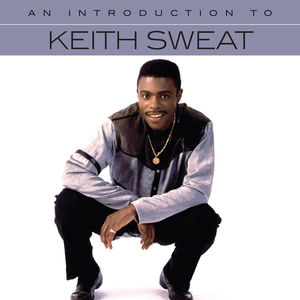 An Introduction To Keith Sweat , Keith Sweat