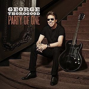 Party Of One , George Thorogood