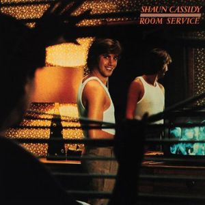 Room Service , Shaun Cassidy