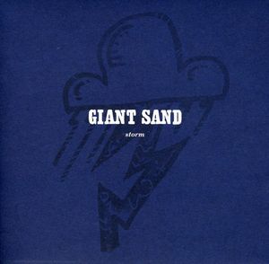 Storm [25th Anniversary Edition] , Giant Sand