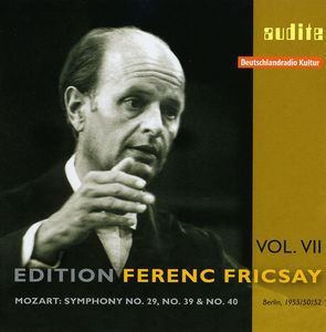 Edition Ferenc Fricsay 7: Sym No. 29 39 & 40 , Ferenc Fricsay