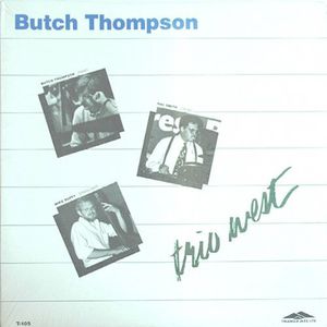 Trio West , Butch Thompson