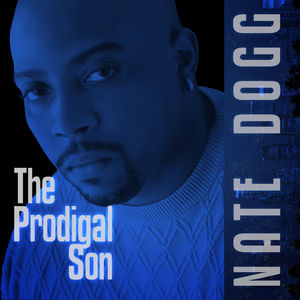 Prodigal Son , Nate Dogg