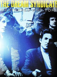Weathered and Torn , The Dream Syndicate